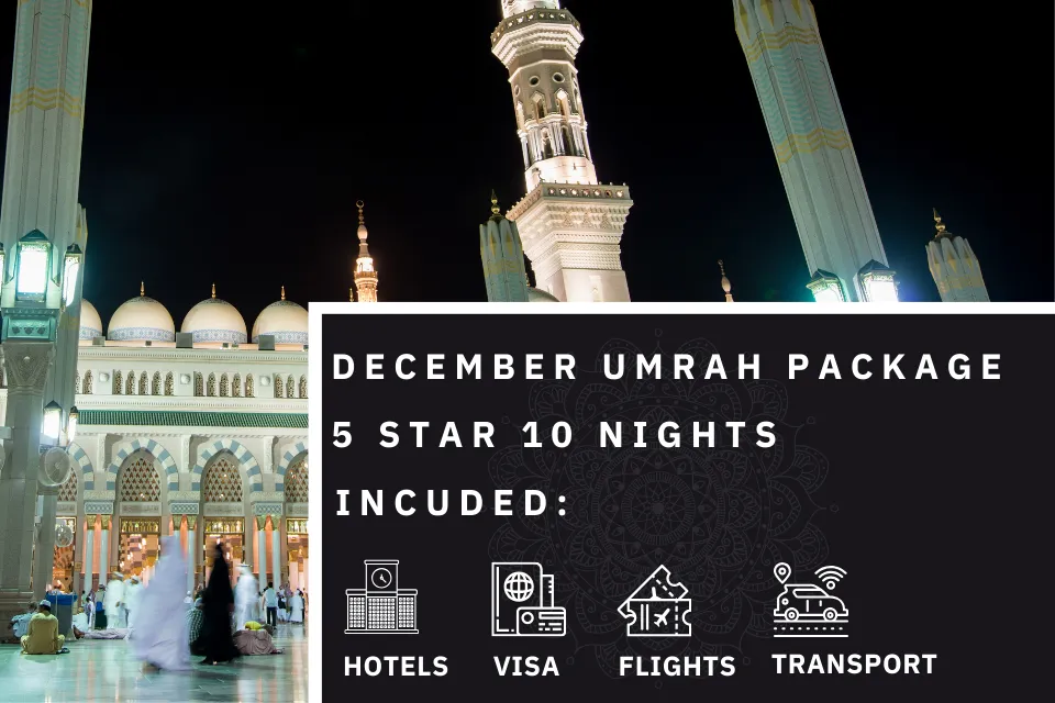 10 Nights 5 Star December Umrah Package